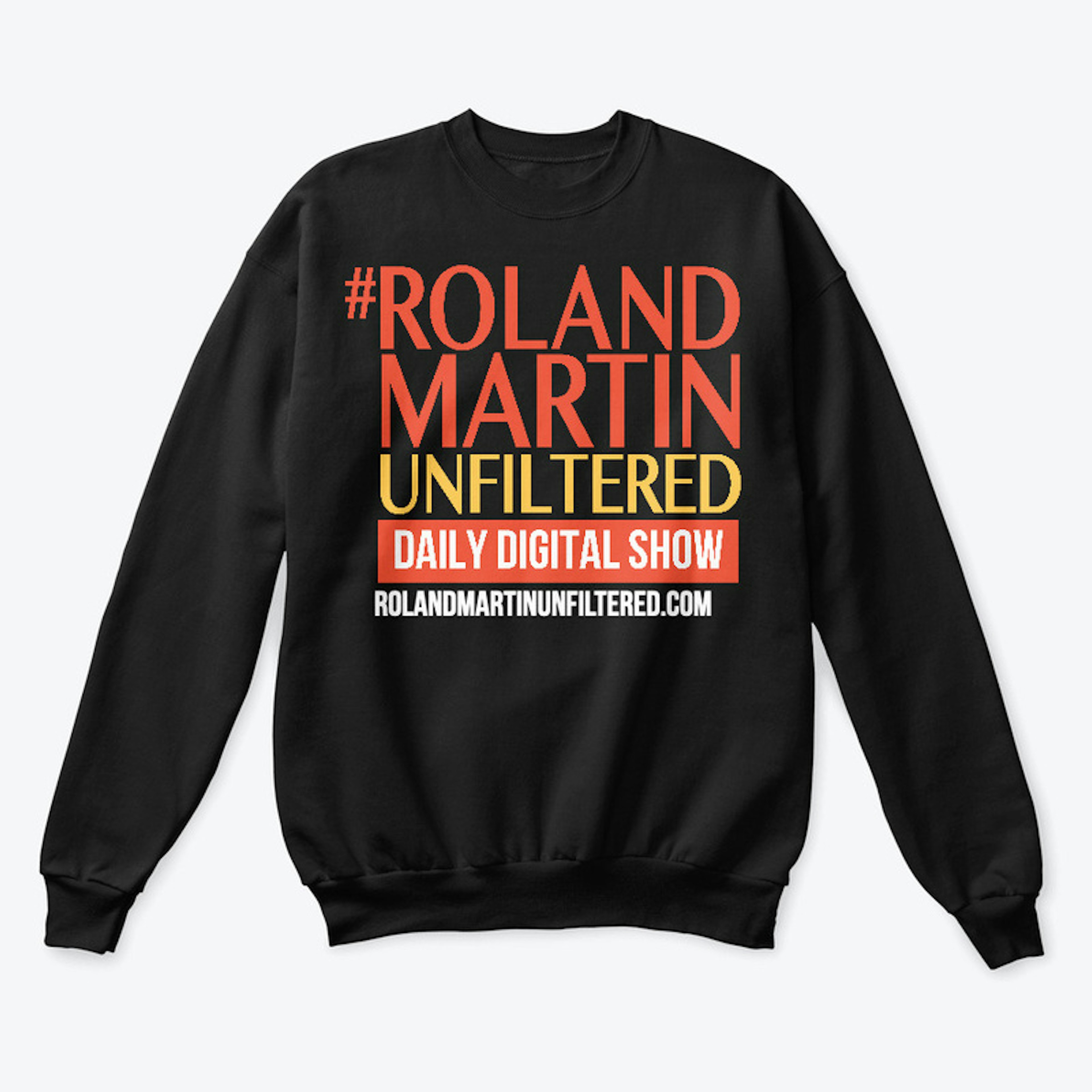 #RolandMartinUnfiltered Classic Sweater