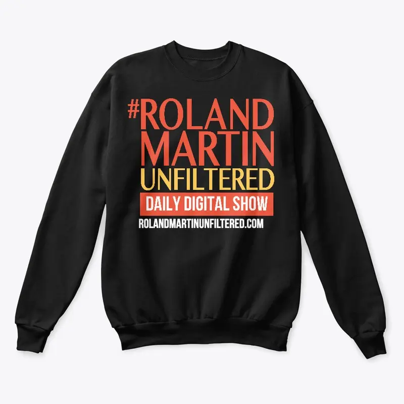 #RolandMartinUnfiltered Classic Sweater